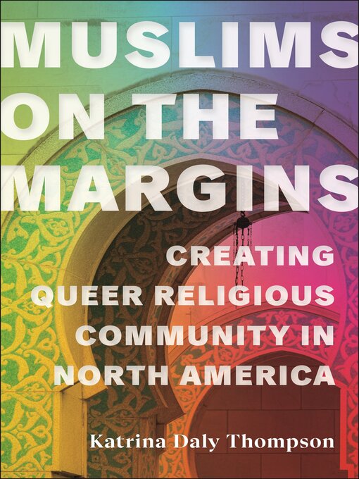Title details for Muslims on the Margins by Katrina Daly Thompson - Available